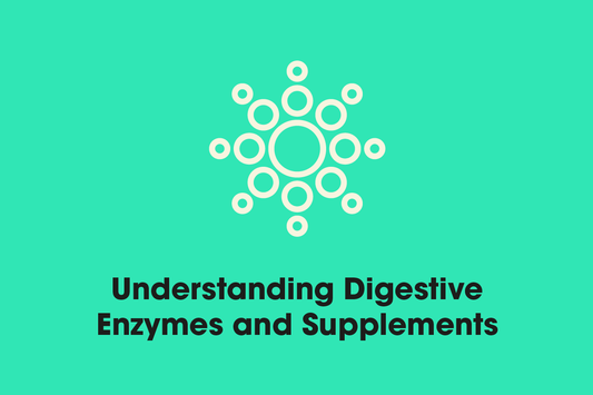 Understanding Digestive Enzymes and Supplements