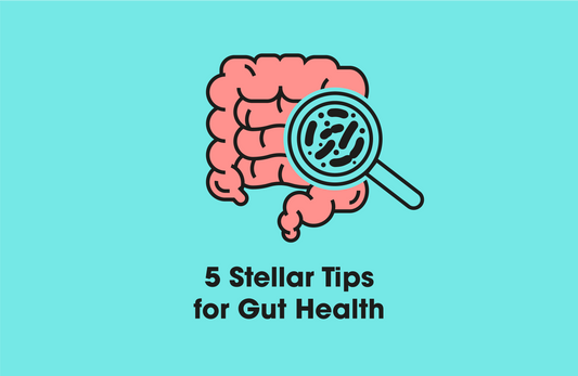 5 Stellar Tips for Gut Health