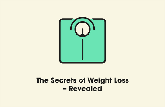 The Secrets of Weight Loss – Revealed